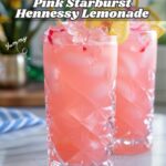 Pink Starburst Hennessy Lemonade Recipe